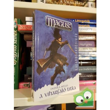  Indira Myles: A Viharfaló titka (Mágus kalandorkrónikák 1.)