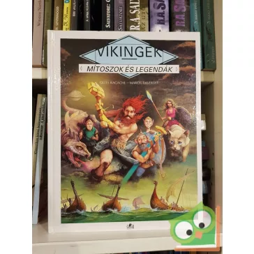 Gilles Ragache: Vikingek (Mítoszok és Legendák) (Ritka)