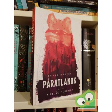 Frank Márton: A világ peremén (Páratlanok 1.)