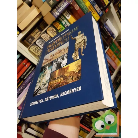 Nácsa,Csaba,Nagy,Porkoláb: Világtörténelmi enciklopédia