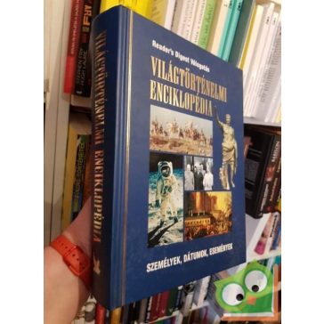   Csaba Emese (szerk.): Világtörténelmi enciklopédia (Reader's Digest)
