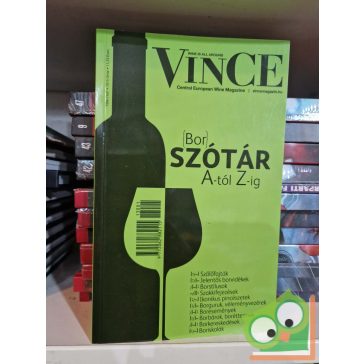   VinCe borszótár A-tól Z-ig - Minden, amit a borról tudni illik
