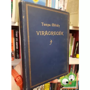 Tompa Mihály: Virágregék