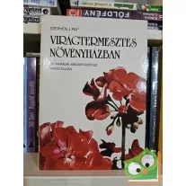 Stephen J. Pap: Virágtermesztés növényházban