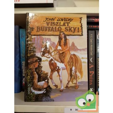 John Loveday: Viszlát, Buffalo Sky!
