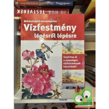   Justin Éva (szerk.): Vízfestmény lépésről-lépésre (Művészképző mesterkurzus)