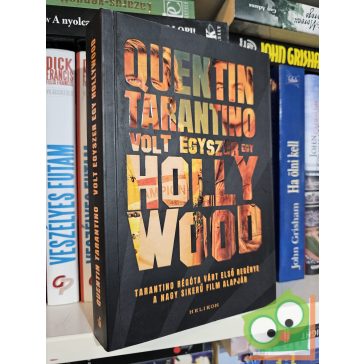 Quentin Tarantino: Volt egyszer egy Hollywood