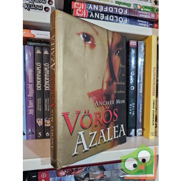 Anchee Min: Vörös Azálea - Kína leánya