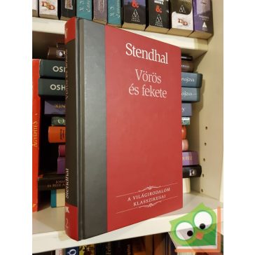   Stendhal: Vörös és fekete (világirodalom klasszikusai sorozat)