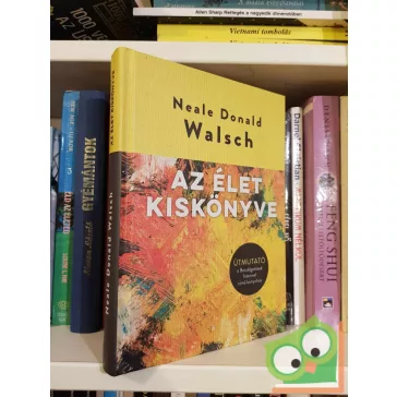 Neale Donald Walsch: Az élet kiskönyve