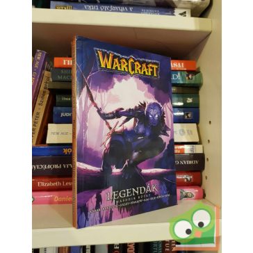   Knaak, Randolph, Jolley, Sparrow: Warcraft: Legendák 2. (Warcraft: Legendák 2.) (újszerű)