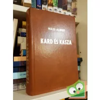 Wass Albert: Kard és kasza / Krónikás írás (dedikált)