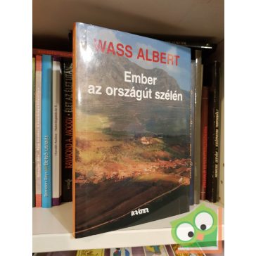 Wass Albert: Ember az országút szélén