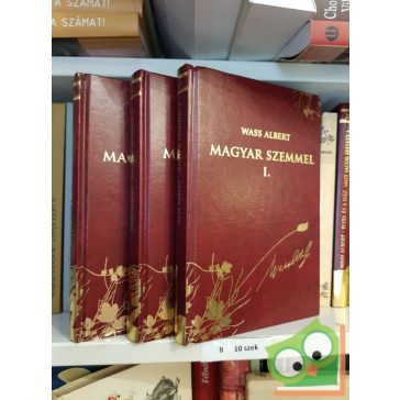 Wass Albert: Magyar szemmel I-III. (Díszkiadás)