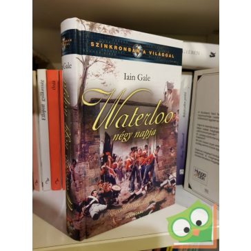 Iain Gale: Waterloo négy napja