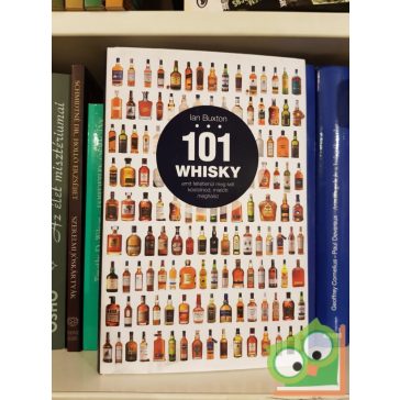   Ian Buxton: 101 whisky, amit feltétlenül meg kell kóstolnod, mielőtt meghalsz