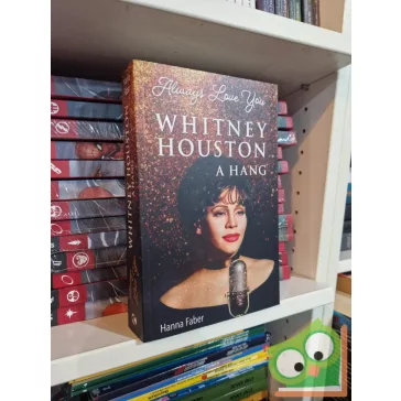 Hanna Faber: Whitney Houston a hang - Always Love You 