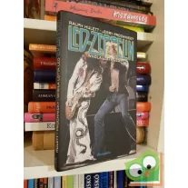   Ralph Hullett, Jerry Prochnicky: Whole lotta led - Repülés a Led Zeppelinnel (Legendák élve vagy halva 5.) (ritka)
