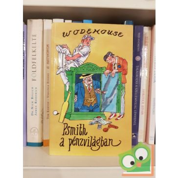 P. G. Wodehouse: Psmith a pénzvilágban