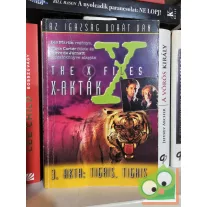   Les Martin: Az X-akták – 3. akta: Tigris, tigris (X-akták 3. 3.)
