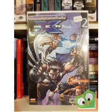 X-men Újvilág 2. - A belső ellenség