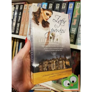 Leila Rasheed: Zafír és parázs (Somerton Court 1.)