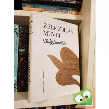 Zelk Zoltán: Térdig hamuban (Zelk Zoltán művei)