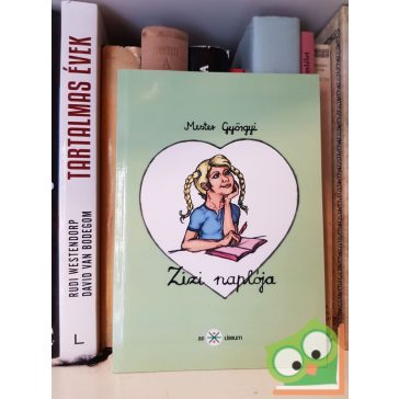 Mester Györgyi: Zizi naplója (Zizi 1.)