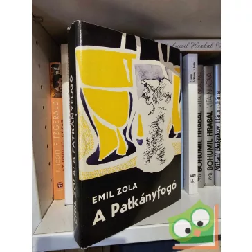 Émile Zola: A Patkányfogó (Rougon-Macquart család 7.)