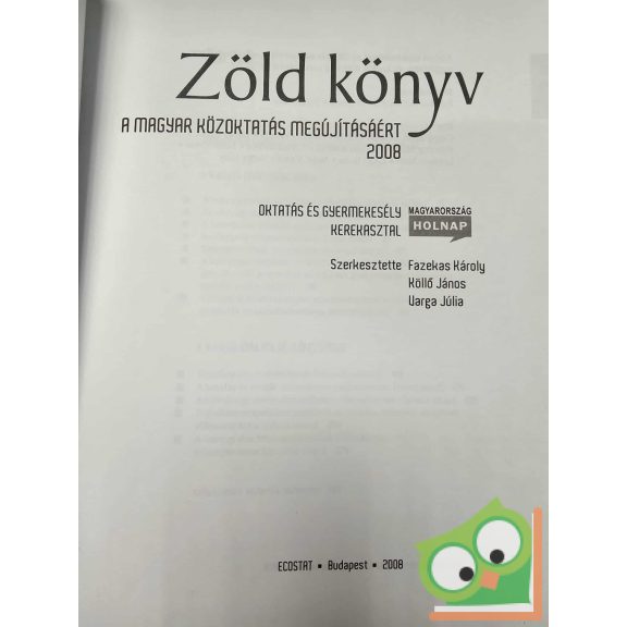 Fazekas - Köllő - Varga: Zöld könyv - A magyar közoktatás megújításáért, 2008