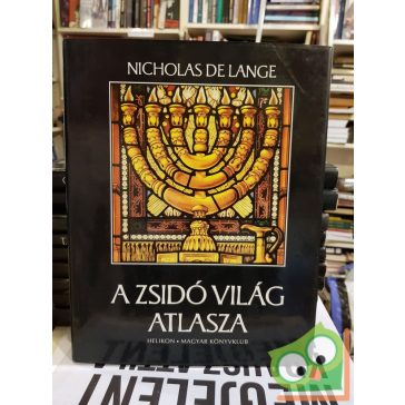 Nicholas De Lange: A zsidó világ atlasza