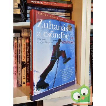   Joe Simpson: Zuhanás a csöndbe (Veszélyes Övezet sorozat) (Erőss Zsolt ajánlásával) (ritka)